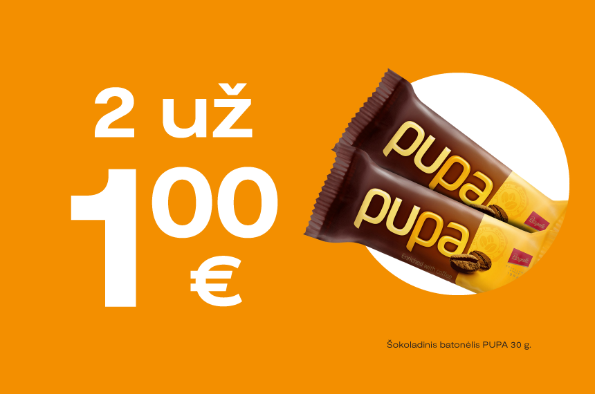 Pupa 2 už 1 Eur!